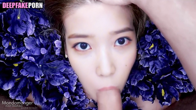 Fake flower IU sucks cock (딥페이크 아이유) [PREMIUM]