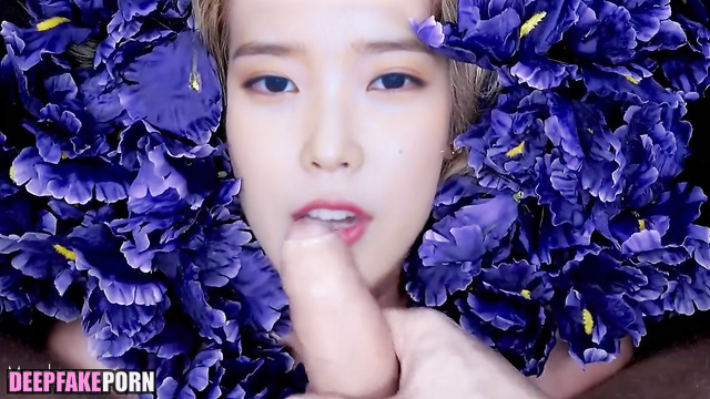 Fake flower IU sucks cock (딥페이크 아이유) [PREMIUM]