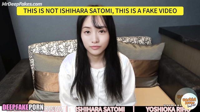 Fake Kanna Hashimoto, Satomi Ishihara Riho Yoshioka leaked tape 橋本 環奈 ポルノ